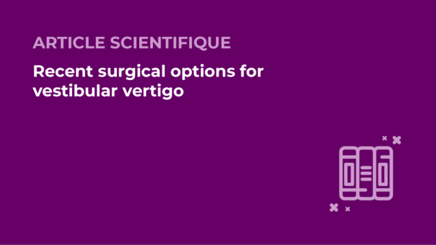 SFORL_VIEWR_articles_vignettes-Audiologie-Otologie-Oto-neurologie-vertiges28