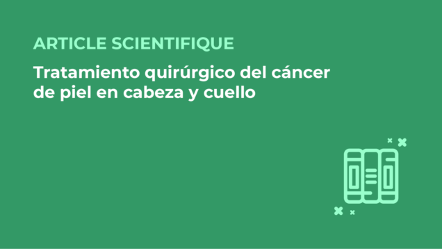 SFORL_VIEWR_articles_vignettes-Chirurgie-cervico-faciale-et-Cancerologie6