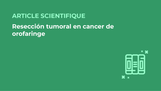 SFORL_VIEWR_articles_vignettes-Chirurgie-cervico-faciale-et-Cancerologie60