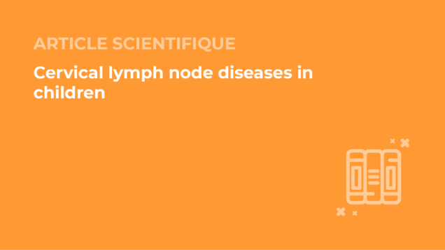 SFORL_VIEWR_articles_vignettes-ORLpediatrique12