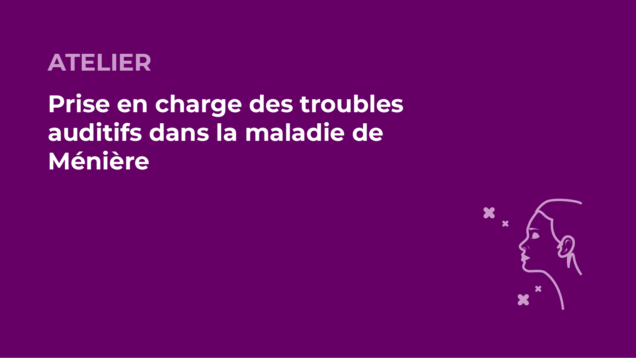 SFORL_VIEWR_video_vignettes-CONGRES_Audiologie-otologie-Oto-neurologie-vertiges112