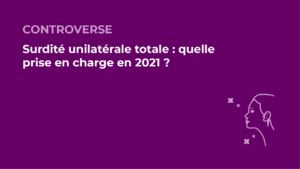 Read more about the article Surdité unilatérale totale : quelle prise en charge en 2021 ?