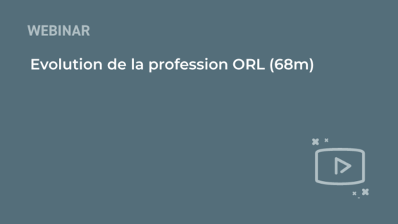 SFORL_VIEWR_Evolution-de-la-profession-ORL