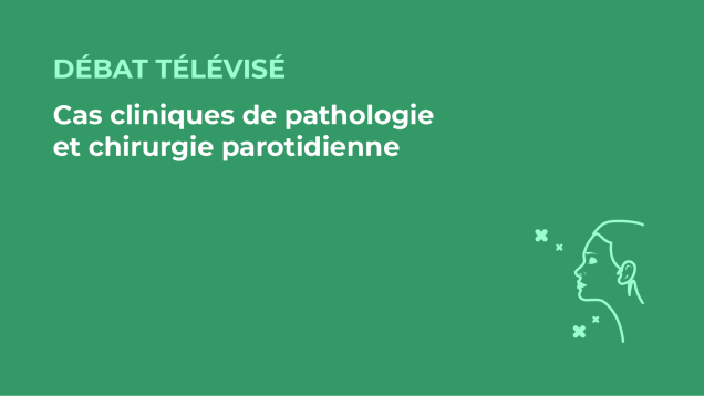 SFORL_VIEWR_video_vignettes-CONGRES_Chirurgie-cervico-faciale-et-Cancerologie20