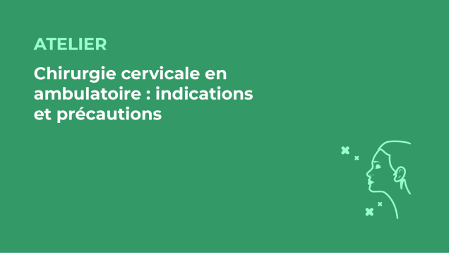 SFORL_VIEWR_video_vignettes-CONGRES_Chirurgie-cervico-faciale-et-Cancerologie25