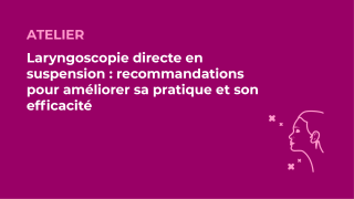 SFORL_VIEWR_video_vignettes-CONGRES_Laryngologie-Phoniatrie17