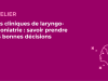SFORL_VIEWR_video_vignettes-CONGRES_Laryngologie-Phoniatrie3