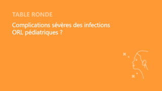 SFORL_VIEWR_video_vignettes-CONGRES_ORL-Pediatrique_03