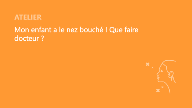 SFORL_VIEWR_video_vignettes-CONGRES_ORL-Pediatrique_05