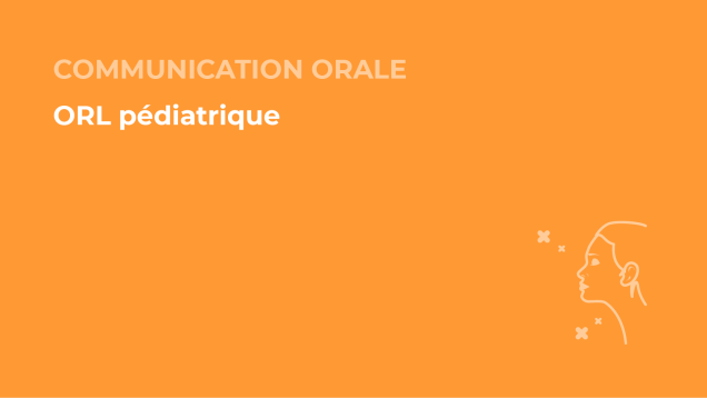 SFORL_VIEWR_video_vignettes-CONGRES_ORL-pediatrique55