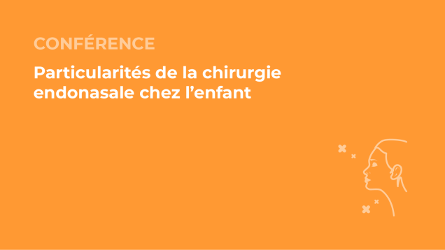 SFORL_VIEWR_video_vignettes-CONGRES_ORL-pediatrique61