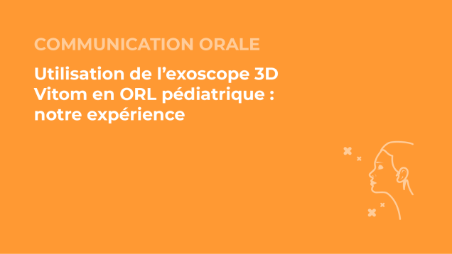 SFORL_VIEWR_video_vignettes-CONGRES_ORL-pediatrique78