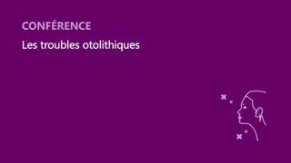 SFORL_VIEWR_video_vignettes-CONGRES_Otologie-Neurologie_01