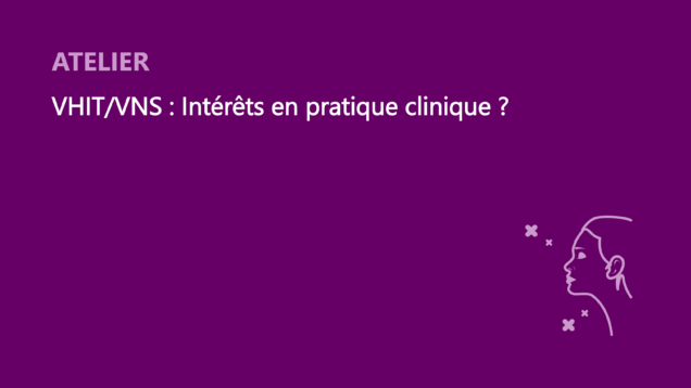 SFORL_VIEWR_video_vignettes-CONGRES_Otologie-Neurologie_05