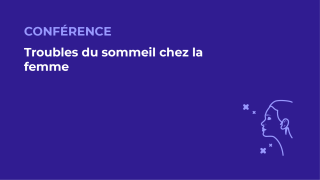 SFORL_VIEWR_video_vignettes-CONGRES_Pathologies-du-sommeil34