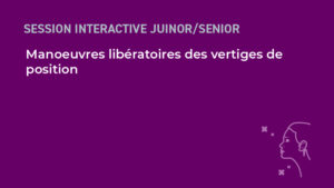 Read more about the article Manoeuvres libératoires des vertiges de position